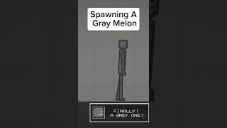 Melon Playground || Spawning A Gray Melon In Melon Playground