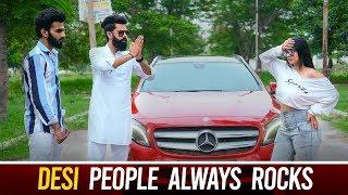 Desi People Always Rocks | Karamjale | Dheeraj Dixit