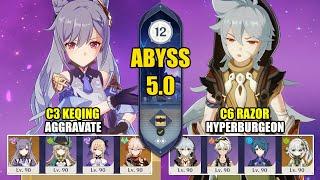 C3 Keqing Aggravate & C6 Razor Hyperburgeon | Spiral Abyss 5.0 | Genshin Impact 【原神】