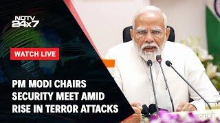Doda Encounter Latest News | PM Modi Chairs Security Meet Amid Rising Terror Attacks In Jammu