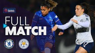 Full Match: Chelsea v Leicester City | Barclays WSL 2024-25