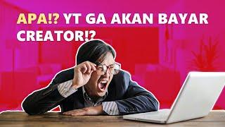 Peraturan Baru YouTube Bikin Creator TAMBAH MISKIN!?