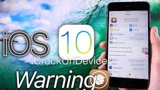 iOS 10 Jailbreak - WARNING & Release Info!