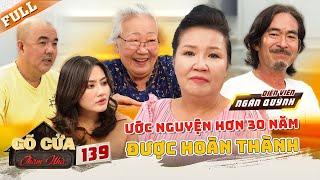 NS Ngân Quỳnh từng bỏ nhà theo chồng, hoàn thành ước nguyện với mẹ sau 30 năm | Gõ Cửa Thăm Nhà #139