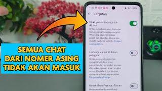 Cara Blokir Otomatis Chat Dari Nomer Asing Di WhatsApp