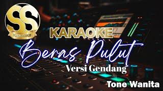 Karaoke Beras Pulut | Versi Gendang Tone Wanita/Cewek by Indra Biring Lala