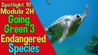 Spotlight 10 Going Green 3. Endangered Species