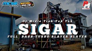 DJ SIGAR || BASS TURBO BLAYER2 MIDEL TROK TOK TOK VIRAL TIKTOK