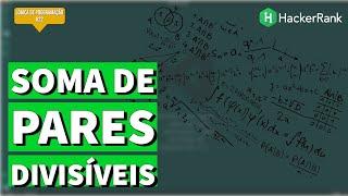 DIVISIBLE SUM PAIRS (HACKER RANK) - Lógica de Programação #22