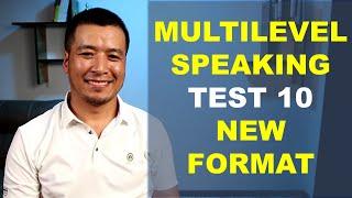 MULTILEVEL SPEAKING PRACTICE TEST 10