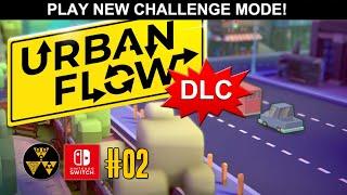 Urban Flow #02 | Challenge DLC | Nintendo Switch Gameplay