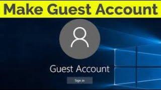 How to create a guest account in windows 10