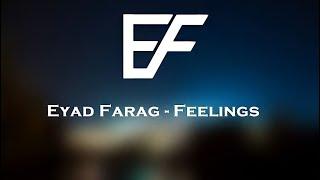 Eyad Farag - Feelings (Alan Walker style) [music video]