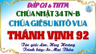 Đáp Ca & THTM Chúa Nhật 34 Thường Niên Năm B Hai Bè Của Lm. Huy Hoàng