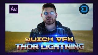 QUICK VFX : THOR - Lightning Effect !