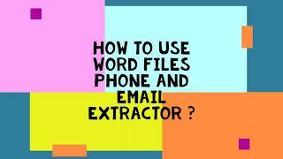 Files Email Extractor and Phone Number Extractor