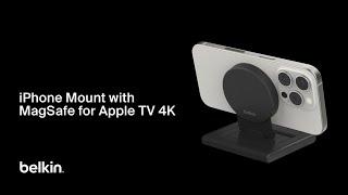 Belkin iPhone Mount with MagSafe for Apple TV 4K