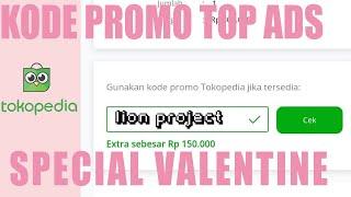 UPDATE SPECIAL VALENTINE  KODE TOP ADS IKLAN TERBARU 2022 ANTI BONCOS 2023 TOKOPEDIA SELLER