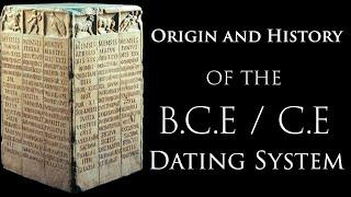 The Origin and History of the B.C.E / C.E Dating System (As well as B.C/A.D)