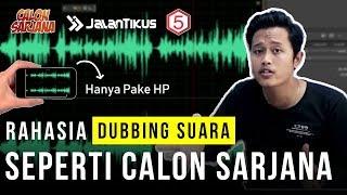 Cara Membuat DUBBING SUARA Seperti Calon Sarjana pake HP