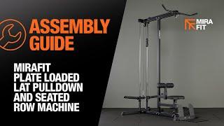 Mirafit Plate Loaded Lat Pulldown & Seated Row Machine - Assembly Guide