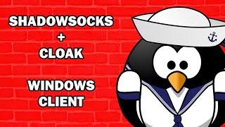 Shadowsocks + Cloak Windows Client