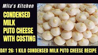 Day 26: 1 kilo Còndensed Milk Pùto Cheesè with Costing|Patok na Pang Negosyo| Milas Kitchen