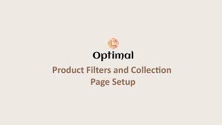 Optimal | Products Filters and Collection Page Setup