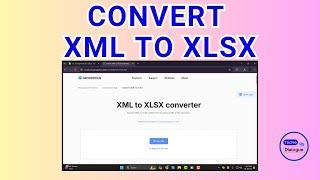 How to Convert XML to XLSX - (2025)