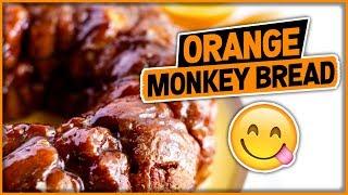 ORANGE MONKEY BREAD