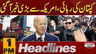 Big News For Imran Khan | America Broke The Silence | 1 PM News Headlines |  Pakistan News