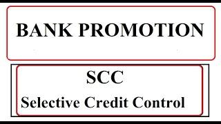 Bank Promotion || SCC || Selective Credit Control