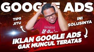  DIBONGKAR - TIPS CARA AGAR IKLAN GOOGLE ADS POSISI TERATAS GOOGLE - TUTORIAL GOOGLE ADS 2023