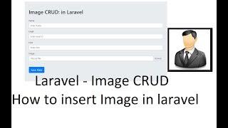 Laravel Image CRUD : How to insert image into database in laravel