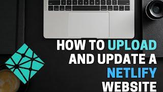 How to Upload & Update a Netlify Website