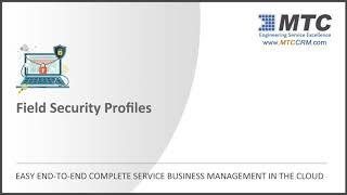 Field Service security roles and Field Security Profiles in Dynamics 365