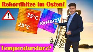 REKORDHITZE im Osten: Hitzewelle dauert weiter an. ABER: Nächste Woche Temperatursturz MÖGLICH!