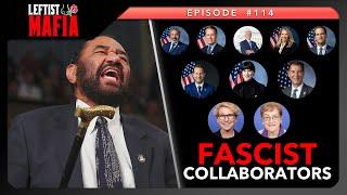 These Spineless Democrats Voted with FASCISTS to Censure Al Green | Leftist Mafia #114