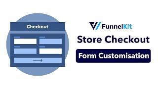 Store Checkout: Form Customisation [Part4]