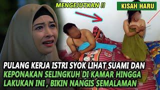 KISAH PULANG KERJA ISTRI SYOK LIHAT SUAMI SELINGKUH DENGAN KEPONAKAN HINGGA LAKUKAN BEGINI