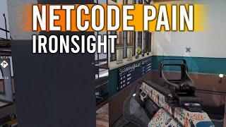 Extreme Netcode Pain In Ironsight