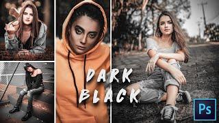 DARK BLACK TONE Color Grading in Photoshop | Photo Effects | Black Tone Preset | Black Preset