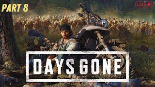 Days Gone Live - Hard Mode - Part 8 - Iron Mike's Camp Part 2