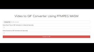 Node.js Express FFMPEG WASM Video to GIF Animation Converter Project in Browser Using Javascript