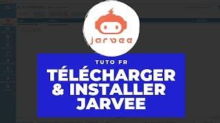 Comment Télécharger et Installer JARVEE [TUTO]