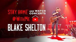 Blake Shelton – Live: It’s All About Tonight (2010 Concert Special) #StayHome #WithMe