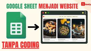 Membuat Google Sheet menjadi Website tanpa Coding dengan Siteoly