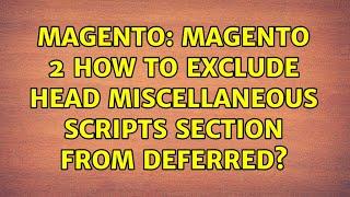 Magento: Magento 2 How to exclude Head Miscellaneous Scripts section from deferred?