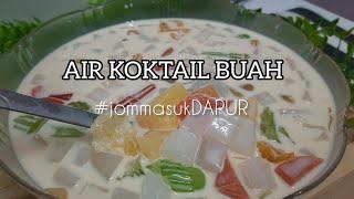 AIR KOKTAIL BUAH PALING MUDAH