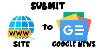 How to Submit Your Site to Google News ?